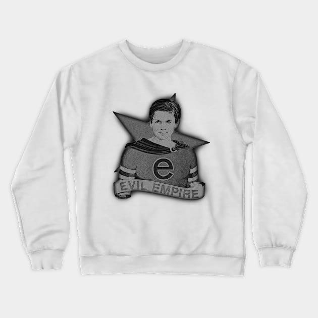 Evil Empire Vintage Crewneck Sweatshirt by Olvera_Nattie